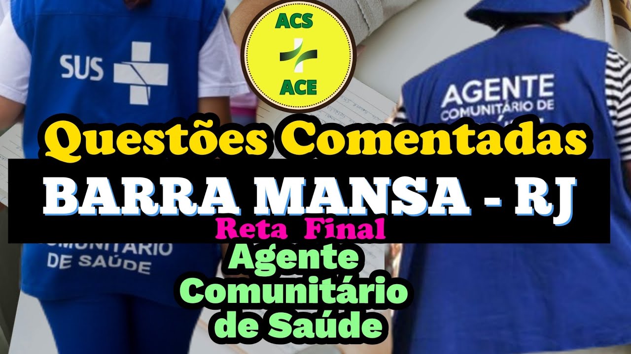 Agente Comunitário de Saúde -  QUESTÕES COMENTADAS - BARRA MANSA - RJ