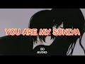 YOU ARE MY SONIYA 8D AUDIO LOVE SONG