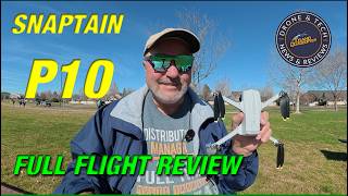 Snaptain P10 GPS Camera Drone - Complete Flight Review!