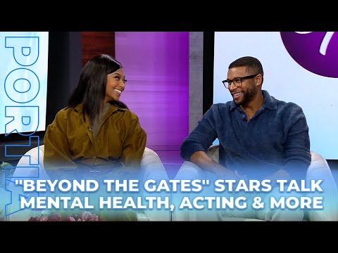 "Beyond The Gates" Stars Talk Mental Health, Acting & More
