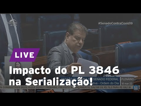 Impacto do PL 3846 na serialização.