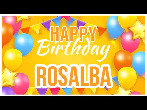 🎂 Happy Birthday Rosalba! 🎉 It's Your Special Day 🥳