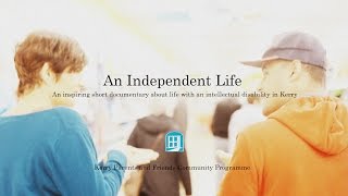 An Independent Life - An inspiring documentary about life with an intellectual disabilty