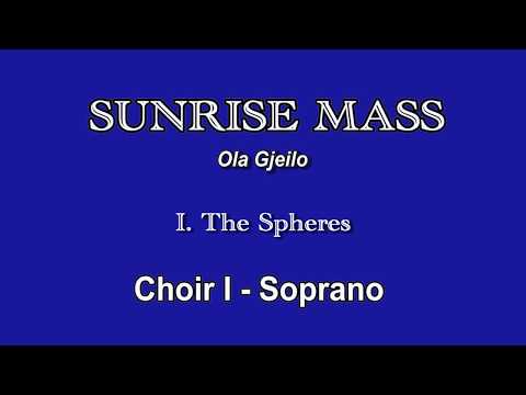 Sunrise Mass - The Spheres - Choir I - Soprano