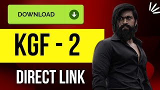 Download KGF Chapter 2 (2022) || Google Drive || Direct Link  (100% working)