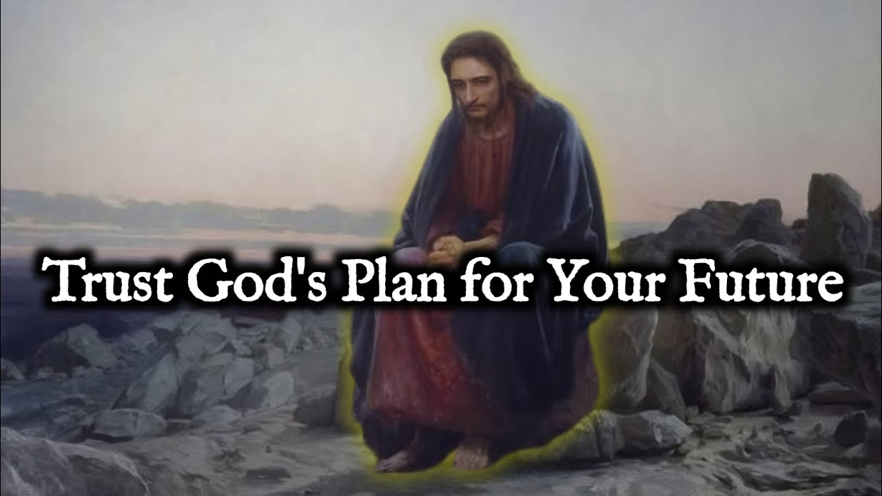 Trust God's Plan for Your Future