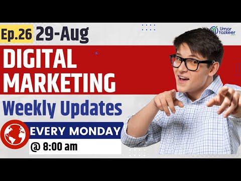 Digital Marketing Weekly Updates Episode 51 Umar Tazkeer