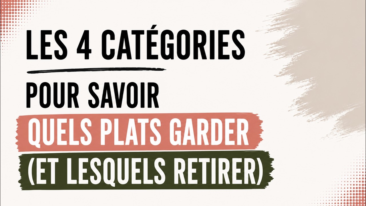 The 4 categories to know which dishes to keep and which to remove