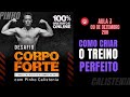 Aula 3 | Desafio Corpo Forte | 09 de Dezembro às 20h | Ao Vivo