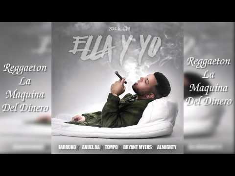 Farruko Ft. Anuel AA, Tempo, Bryant Myers Y Almighty - Ella Y Yo
