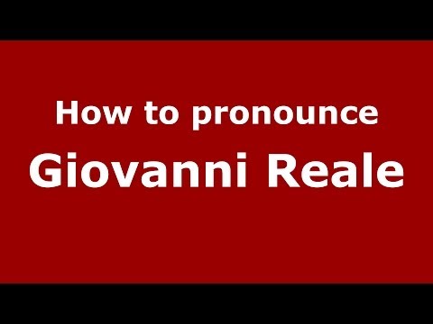 How to pronounce Giovanni Reale (Italian/Italy) - PronounceNames.com