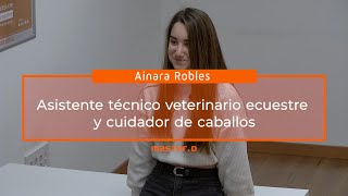Asistente técnico veterinario ecuestre y cuidador de caballos Ainara Robles Asistente técnico veterinario ecuestre y cuidador de caballos Ainara Robles
