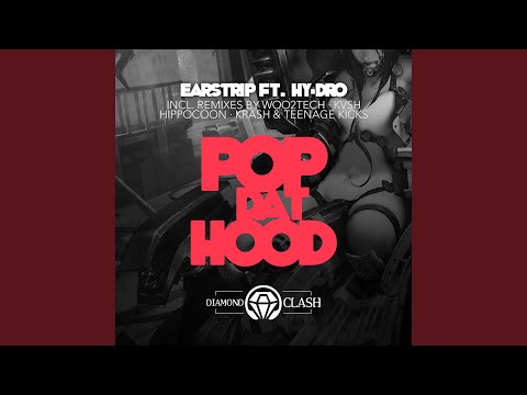 Pop Dat Hood (Krash! & Teenage Kicks Remix)