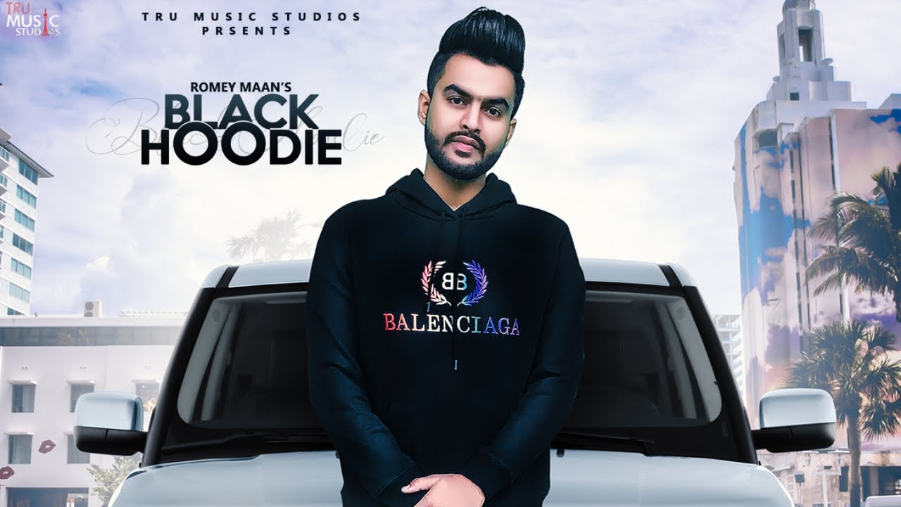 Black Hoodie Lyrics – Romey Maan - Romey Maan Lyrics Black Hoodie Lyrics – Romey Maan - Romey Maan Lyrics