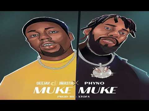 Deejay J Masta ft. Phyno – Muke Muke