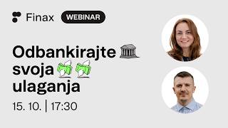 Webinar | Odbankirajte svoja ulaganja