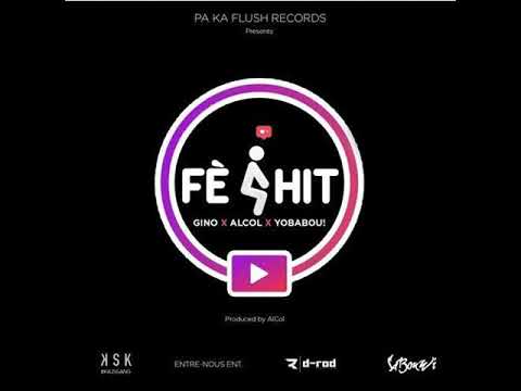 Gino X Alcol X YoBabou - Fe Hit (OFFICIAL MUSIC)_HD