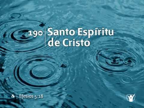 Himno 190 Santo Espíritu de Cristo Nuevo Himnario Adventista