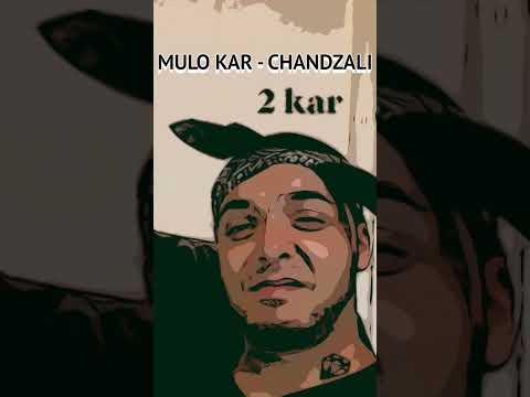 MULO KAR - CHANDZALI