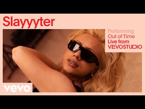 Slayyyter - Out Of Time (Live) (Official)