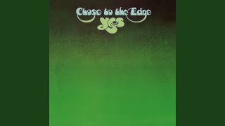 Close to the Edge (I. The Solid Time of Change, II. Total Mass Retain, III. I Get up I Get...