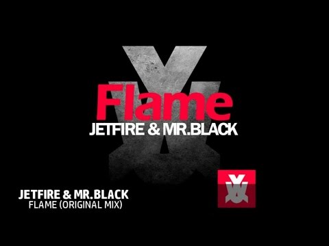 Jetfire, Mr.Black - Flame (Original Mix)