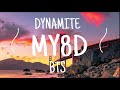 BTS - Dynamite - [MY8D] (USE HEADPHONES 🎧)