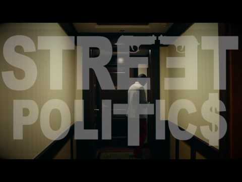 Street Politics Trailer #2