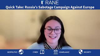 RANE Quick Take: Russia's Sabotage Campaign Against Europe