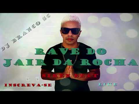 Rave Siren Beat ft. Mc Jair da Rocha- Dj Branco Sc