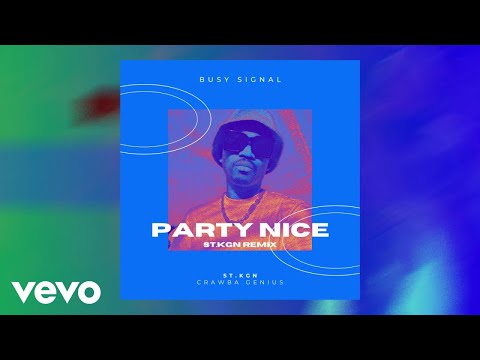 St.Kgn, Crawba Genius, Busy Signal - Party Nice (St.Kgn Remix) [Official Audio]