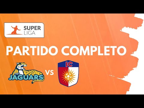 SuperLiga 2021 - Semifinal - MET 1-0 Cultural (Partido Completo)