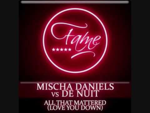 Mischa Daniels, De Nuit - All That Mattered (Extended Radio Mix)