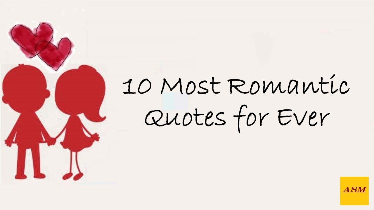 10 Most Romantic Quotes for Ever