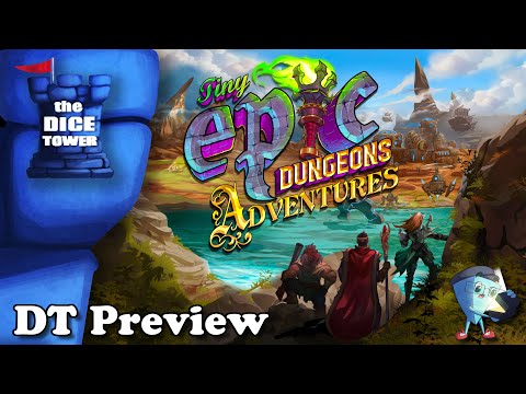 Tiny EPIC Dungeons Adventures - DT Preview with Mark Streed