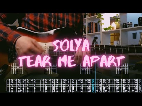 Tear Me Apart - Solya