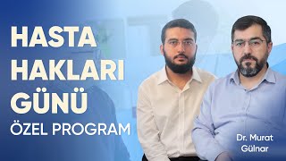 Hasta Hakları Günü | Özel Program