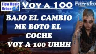 Voy a 100 (Letra) Farruko