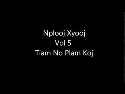Nplooj Xyooj - Tiam No Plam Koj