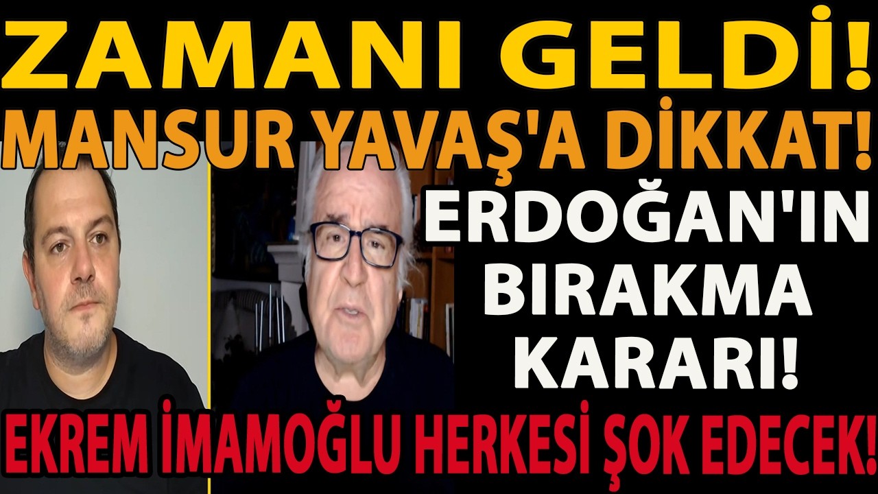 ZAMANI GELDİ! ERDOĞAN'IN BIRAKMA KARARI! MANSUR YAVAŞ'A DİKKAT! EKREM İMAMOĞLU HERKESİ ŞOK EDECEK!