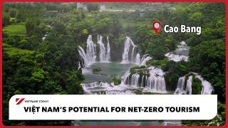 Việt Nam’s potential for net-zero tourism | Vietnam Today