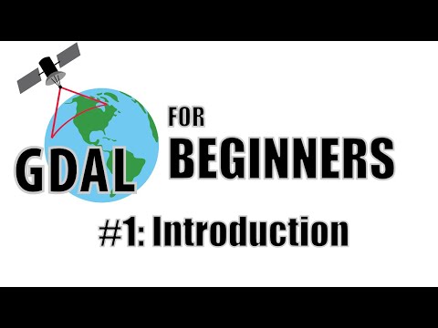 GDAL Tutorial #1: Introduction + Installation