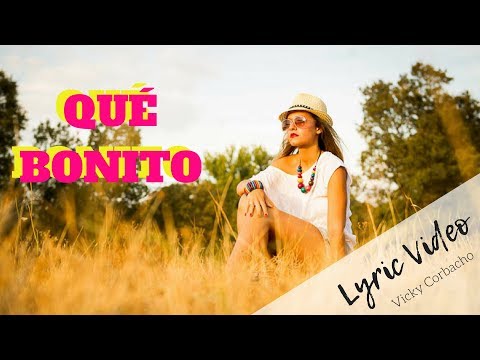 Vicky Corbacho - QUÉ BONITO | BACHATA HIT 2022 - Lyric Video