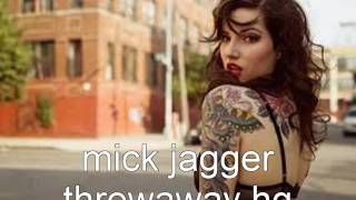 mick jagger throwaway hq