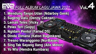 Download lagu FULL ALBUM EVS VOL.4 (LAGU JAWA) || Jungle Dutch 2k21 [EVS Bootleg] mp3
