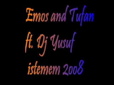 Emos Tufan  ft.Dj Yusuf - istemem 2oo8