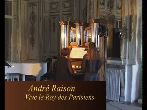 Andre Raison. Vive le Roy des Parisiens.