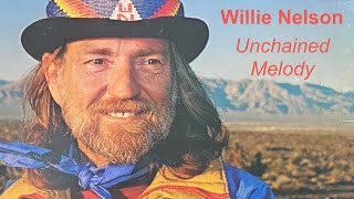 Willie Nelson - &#39;Unchained Melody&#39;