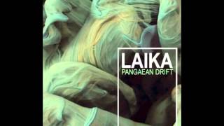 Laika - Pangaean Drift feat. Awol One