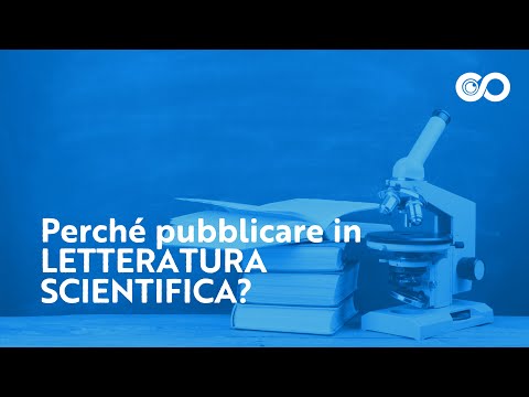 Perché pubblicare in letteratura scientifica?